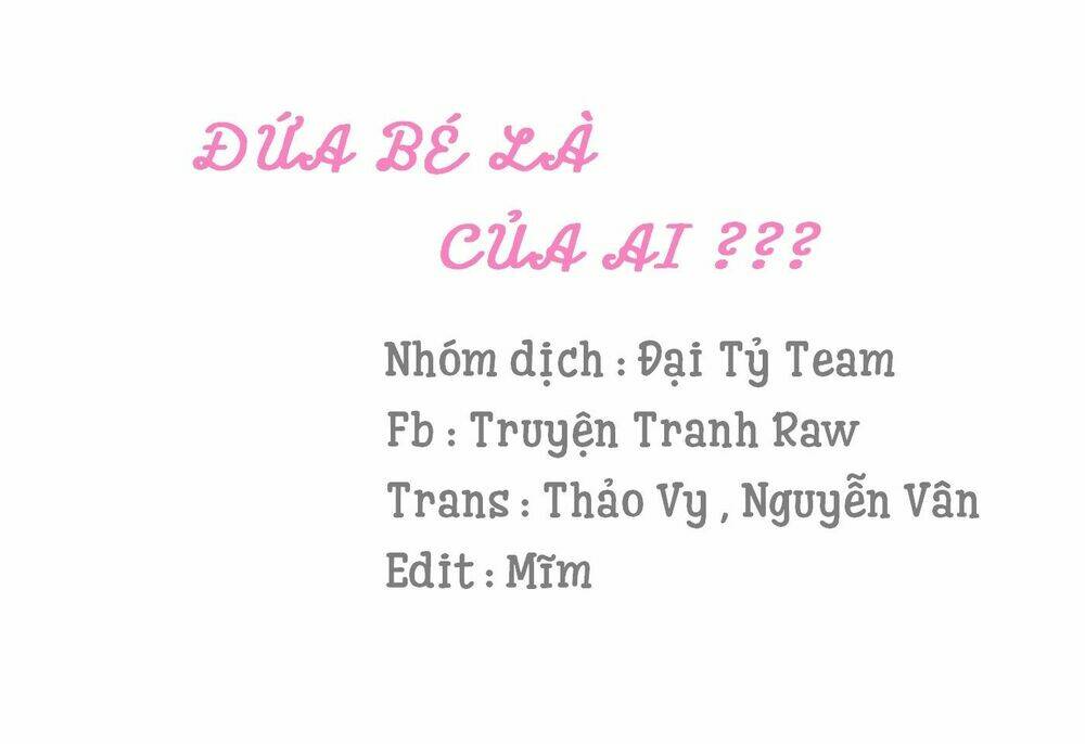 đứa bé là của ai ???? chương 19 - Next chương 20